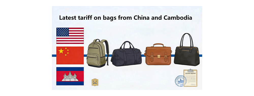 Latest tariff on bags from China and Cambodia .png Latest tariff on bags from China and Cambodia .png